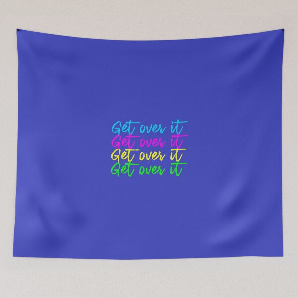 Item preview, Get over it T-shirt designed and sold by Parizo.