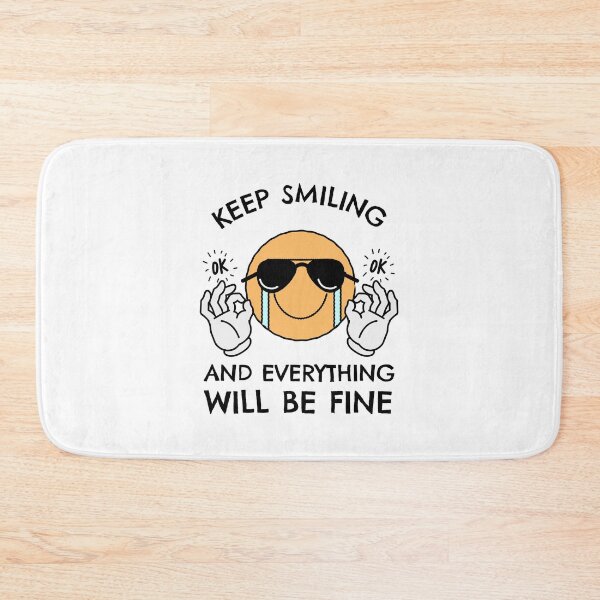 Item preview, Keep Smiling And Everything Will Be Fine designed and sold by YOYOCollection.