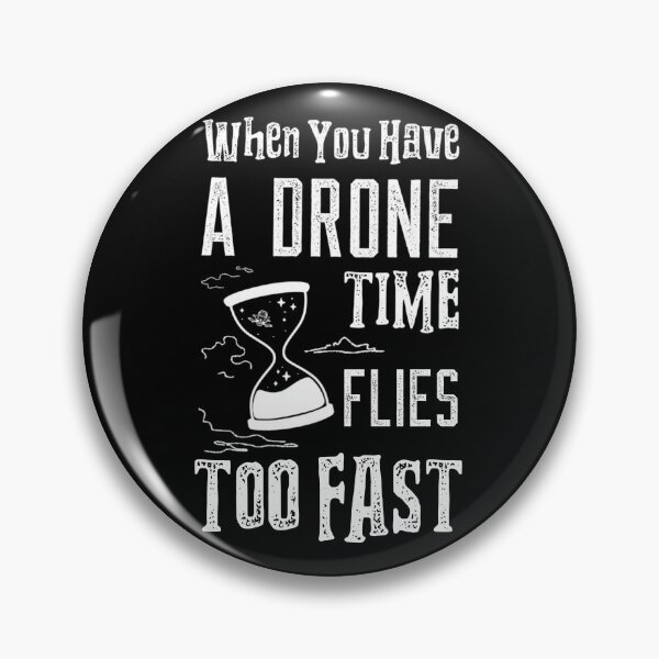 Item preview, Time Flies Too Fast With A Drone - A Funny Gift For Quadcopter Lovers And FPV Enthusiast designed and sold by funpix-shop.
