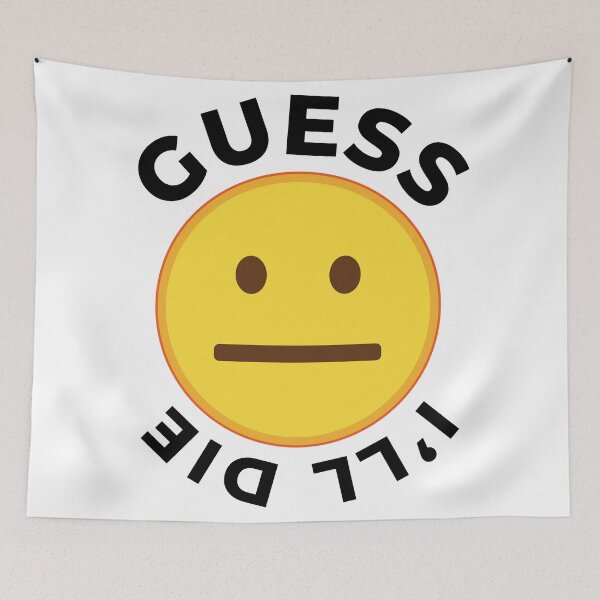 Item preview, Guess I'll Die designed and sold by Nadheesh.