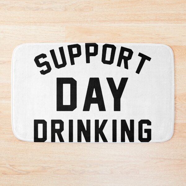 Item preview, support day drinking wine designed and sold by JohnCases.