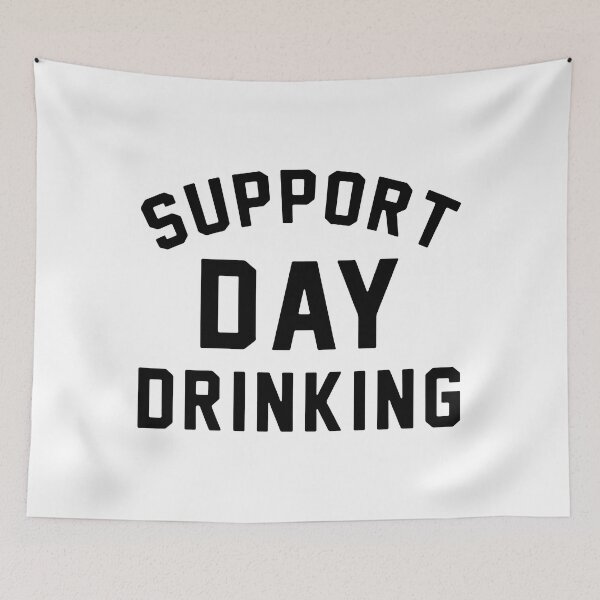 Item preview, support day drinking wine designed and sold by JohnCases.