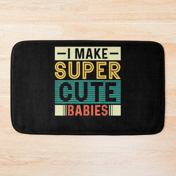 Item preview, Proud New Dad Fathers Day I Make Super Cute Babies  designed and sold by maizreo.