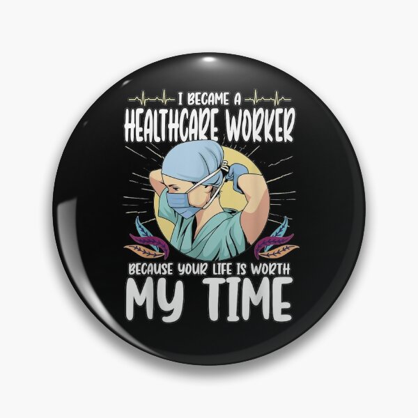 I made medical-themed pins for people in the healthcare community