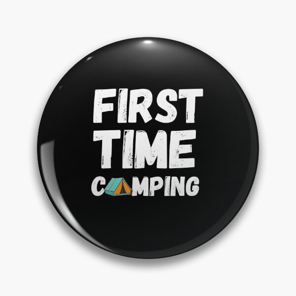 Item preview, First Time Camping designed and sold by AMINE  ★★★★★.