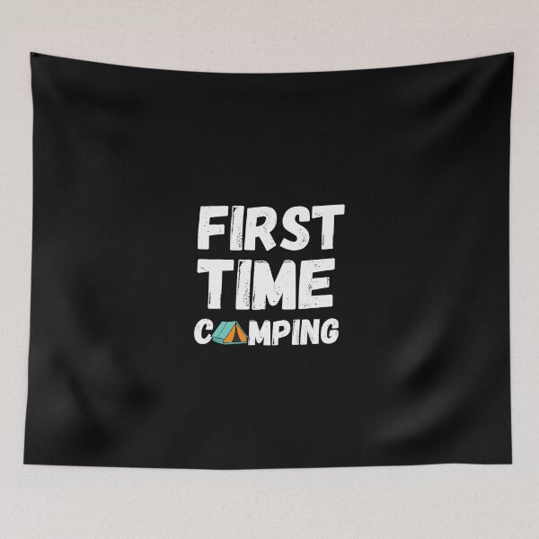 Item preview, First Time Camping designed and sold by AMINE  ★★★★★.