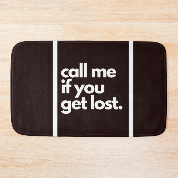 Item preview, Call Me If You Get Lost | Get Lost designed and sold by DAFIN.