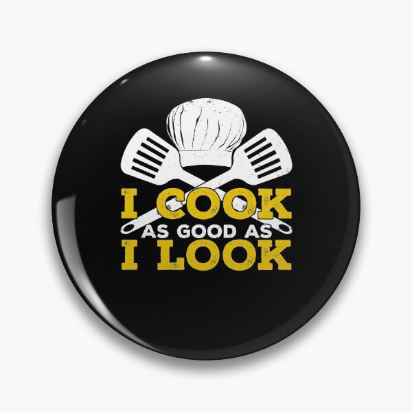 Item preview, I Cook As Good As I Look designed and sold by Marcid95.