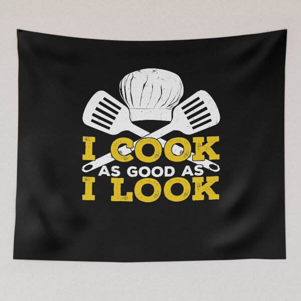 Item preview, I Cook As Good As I Look designed and sold by Marcid95.