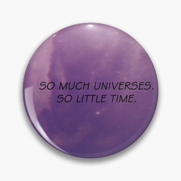 Item preview, so much universes so little time designed and sold by shamouusaa.