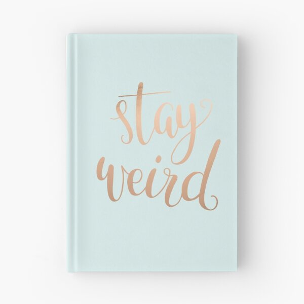 Item preview, Stay Weird - Typography Slogan designed and sold by abbieimagine.