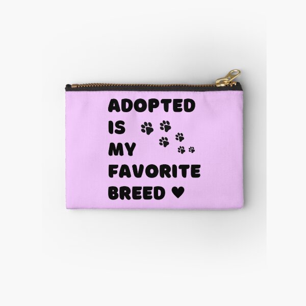 Item preview, Adopted is my favorite breed designed and sold by SkyAfterDusk.