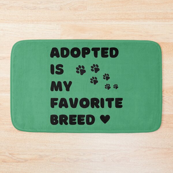 Item preview, Adopted is my favorite breed designed and sold by SkyAfterDusk.