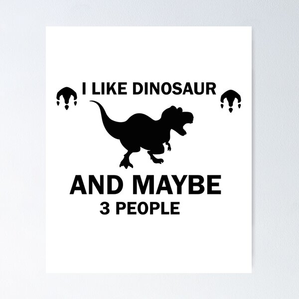 Item preview, I Like Dinosaur And Maybe 3 People designed and sold by imaneless.