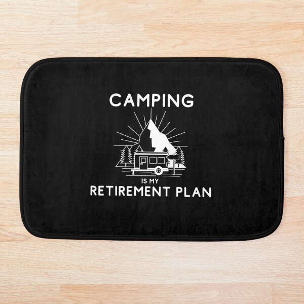 Aperçu de l'œuvre Le camping est mon plan de retraite créée et vendue par kstrafen.