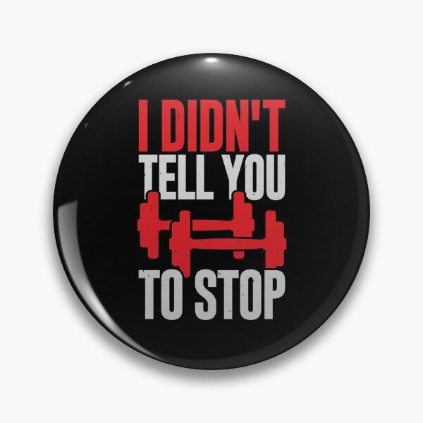 Item preview, I Didn't Tell You To Stop Personal Trainer Gift designed and sold by Marcid95.