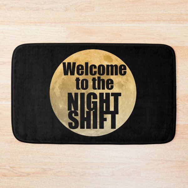 Item preview, Welcome to the Night Shift designed and sold by CraftCloud.