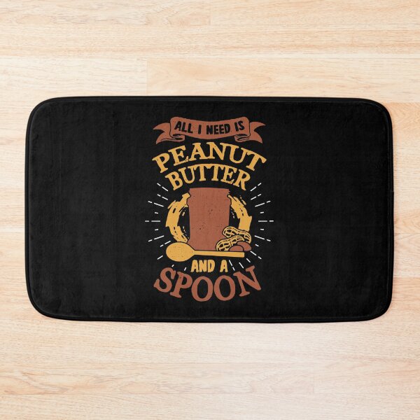 Item preview, All I Need Is Peanut Butter And A Spoon designed and sold by Marcid95.