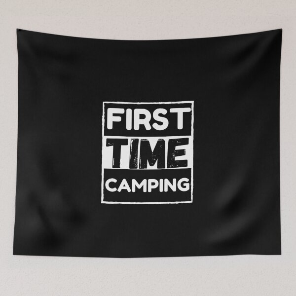 Item preview, First Time Camping designed and sold by AMINE  ★★★★★.