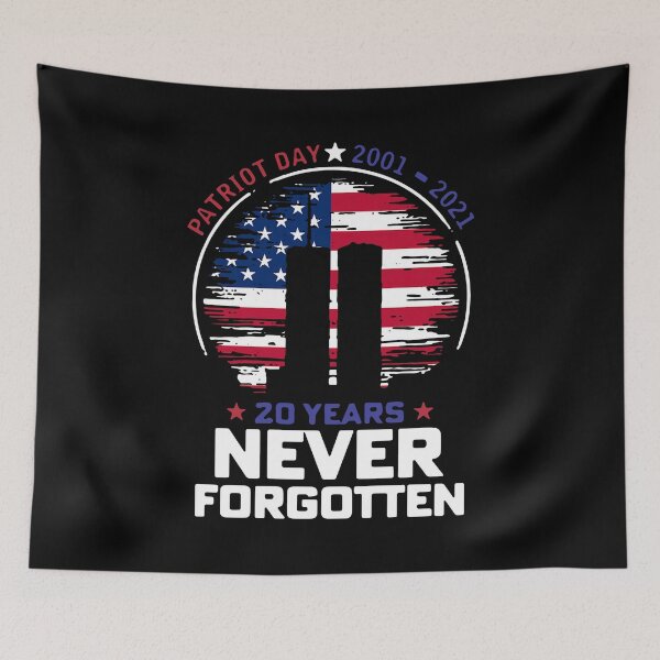 Item preview, PATRIOT DAY 2001-2021 20 YEARS NEVER FORGOTTEN designed and sold by Robertsone3.