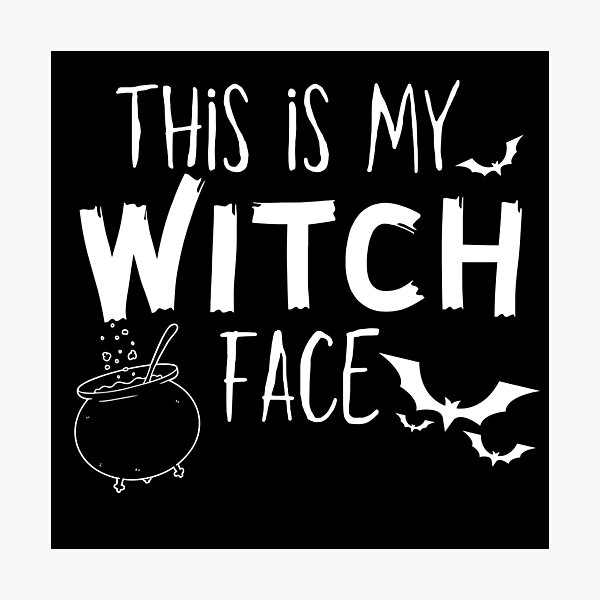 Item preview, This is my bitch face halloween - witch designed and sold by Smileycreation.