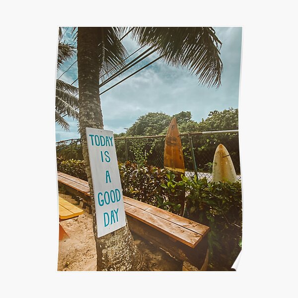 Today is a Good Day with Palm Trees and Surfboards - Inspirational Poster