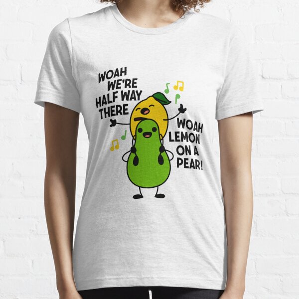 Lemon On A Pear, Funny Meme Lemon On A Pear Teacher Foodie Essential T-Shirt