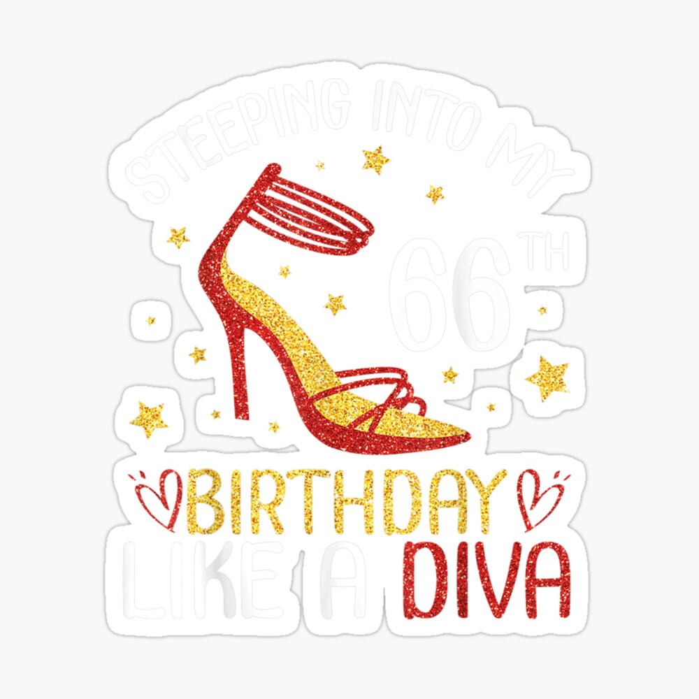 Stepping Into My 66th Birthday Like A Diva Happy To Me Mom  Greeting Card