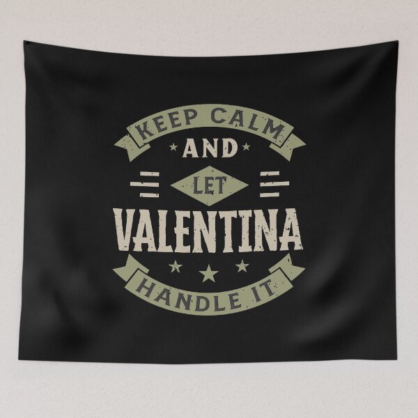 Item preview, Keep Calm And Let Valentina Handle it designed and sold by JobSmith.