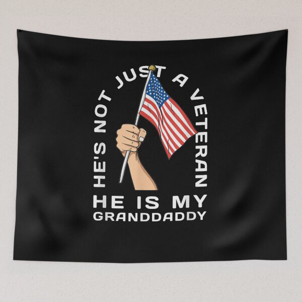 Item preview, He's Not Just A Veteran He's My Granddaddy Veterans Day  designed and sold by maizreo.