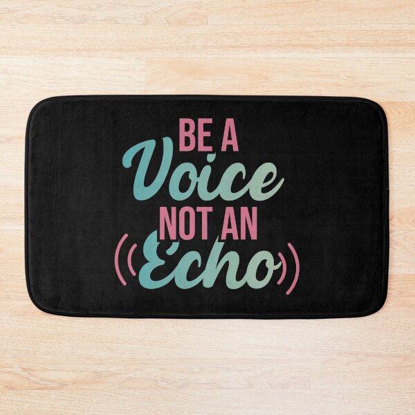 Item preview, Be A Voice Not An Echo Gift T-Shirt designed and sold by ouaredi.