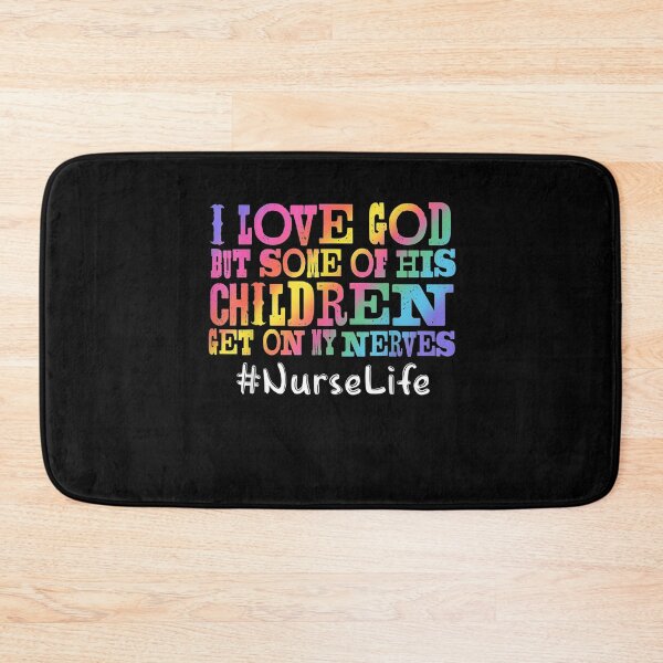 Item preview, Nurse Life I Love God But Some Of His Children Get On  designed and sold by anniet33.