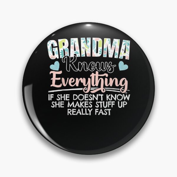 Item preview, Grandma Knows Everything For A Best Grandmother Lovers  designed and sold by maizreo.