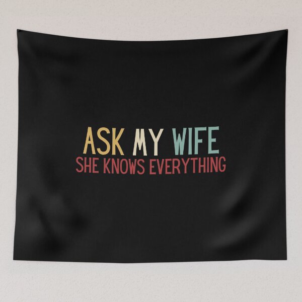 Item preview, Ask My Wife She Knows Everything Vintage designed and sold by Mixture-DESIGN.