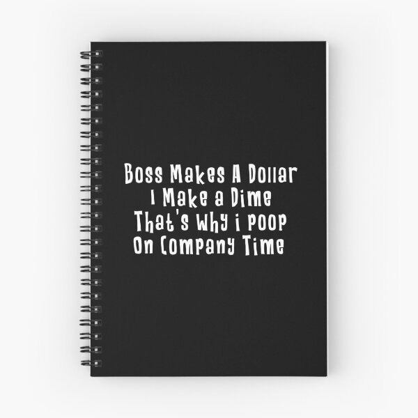 Item preview, Boss Makes A Dollar I Make A Dime Thats Why I Poop designed and sold by ryannokune.