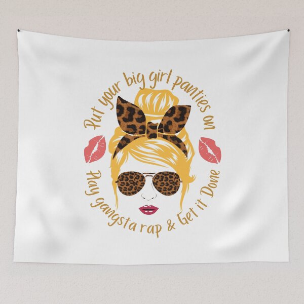 Item preview, Put those big girl panties on designed and sold by speakupandshine.
