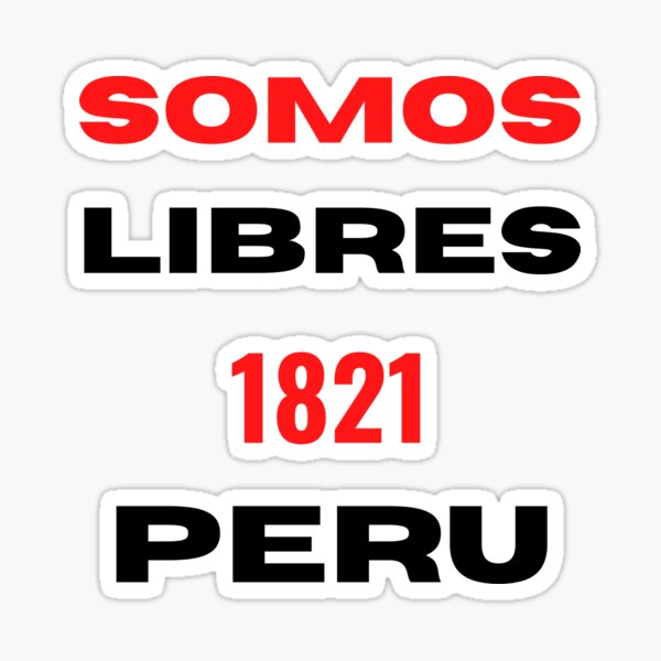 Perú libre desde 1821 Pegatina