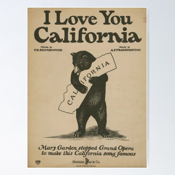 Song - “I Love You, California” - California State Capitol Museum