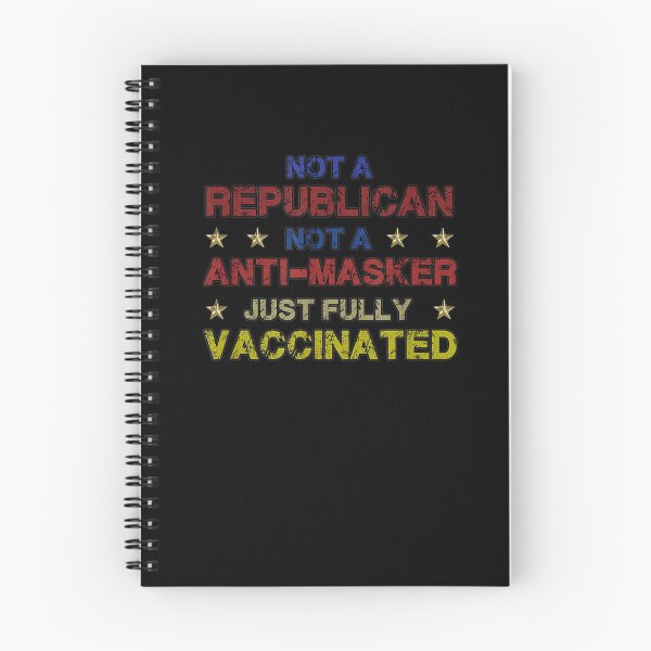 Item preview, Not A Republican Not An Anti Masker Just Fully Vaccinated  designed and sold by anniet33.