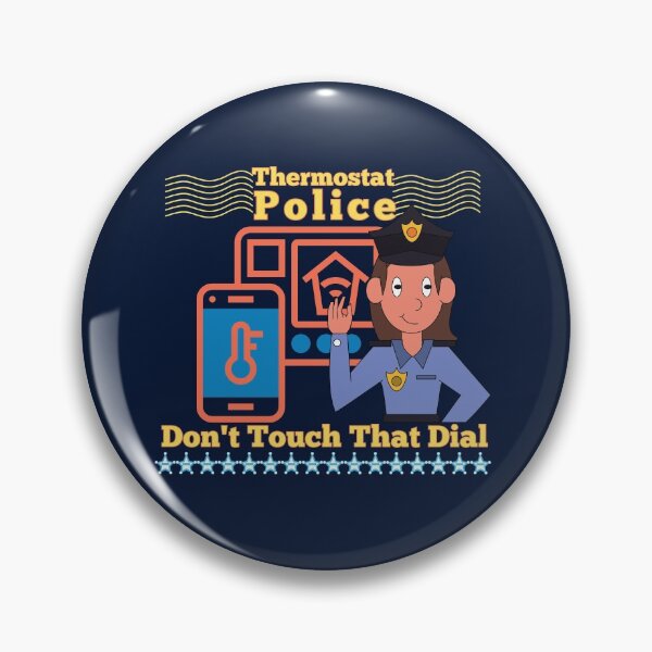 Item preview, Thermostat Police Funny Mom Humor  designed and sold by AwakenedSoul.
