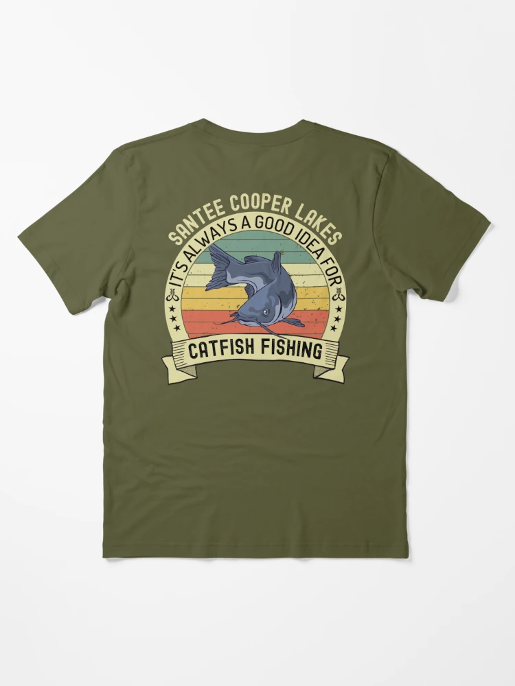 Fishing sport Funny Saying Fisherman Gift - Santee Cooper Lakes