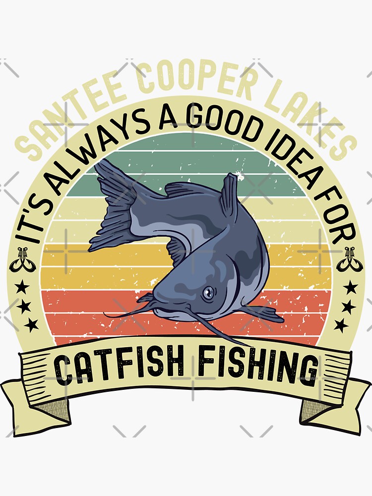 I fish for Catfish Funny Fishing Quote' Sticker