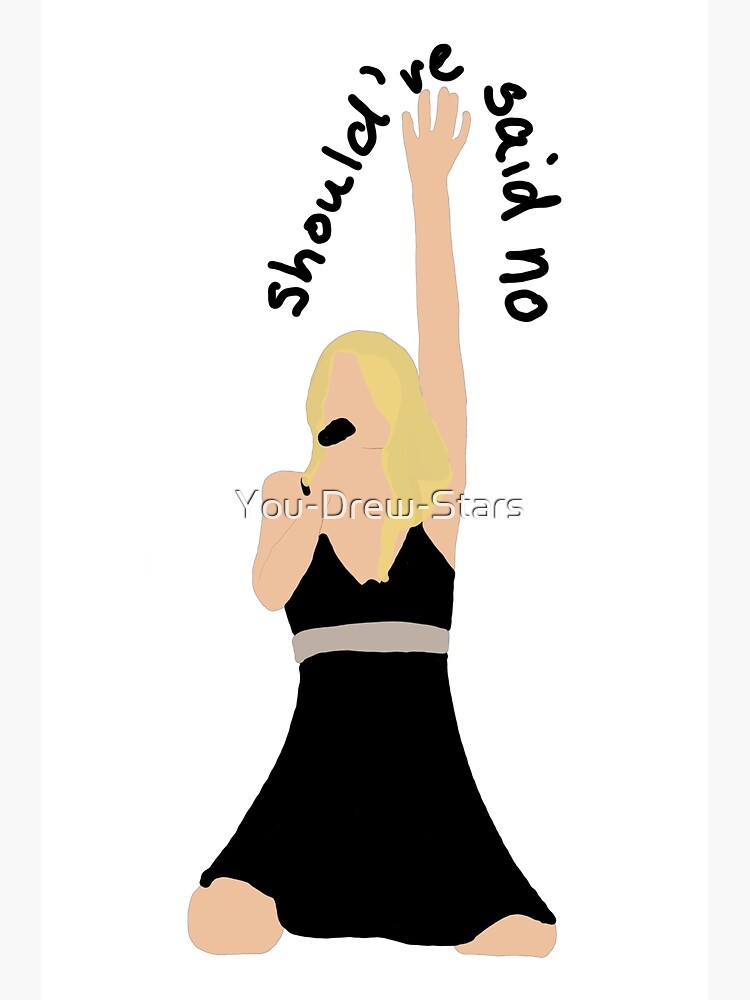 should-ve-said-no-drawing-art-print-for-sale-by-you-drew-stars