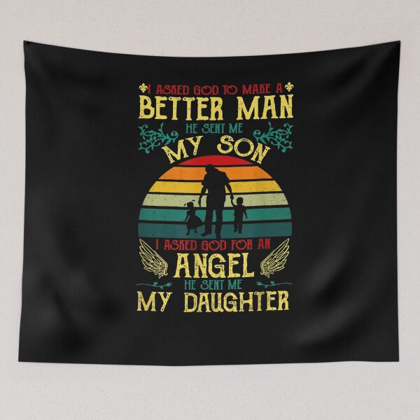 Item preview, I Asked God To Make Me A Better Man He Sent Me My Son  designed and sold by anniet33.