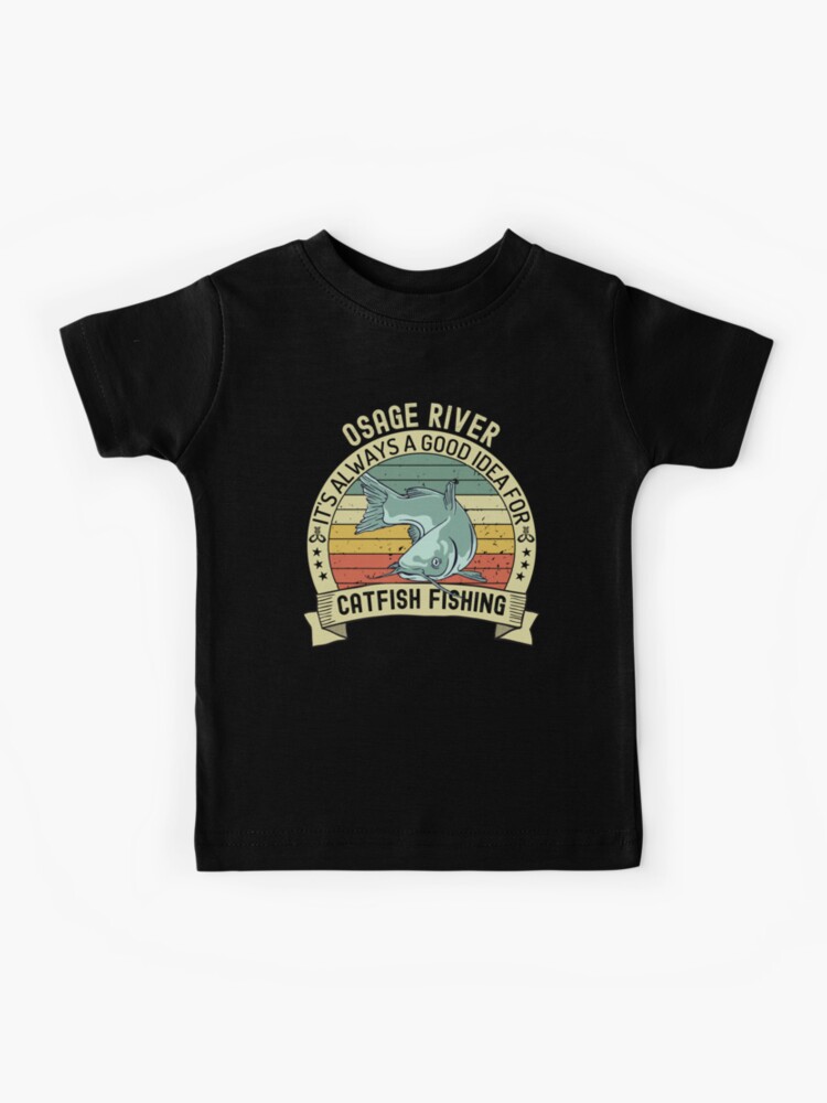 Fishing sport Fisherman Gift for fishing amateur - OSAGE RIVER Catfish  Fishing Gift | Kids T-Shirt