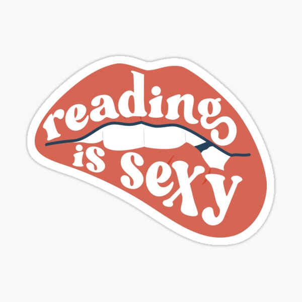 Reading Is Sexy Sticker For Sale By Indiebookster Redbubble