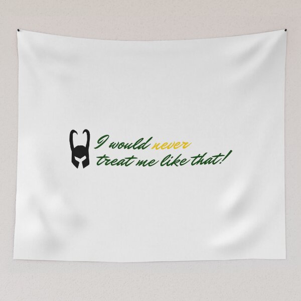 Item preview, I would never treat me like that! designed and sold by natz162.