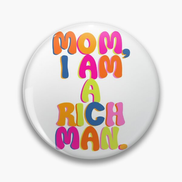Item preview, mom i am a rich man designed and sold by mollsdesignss.