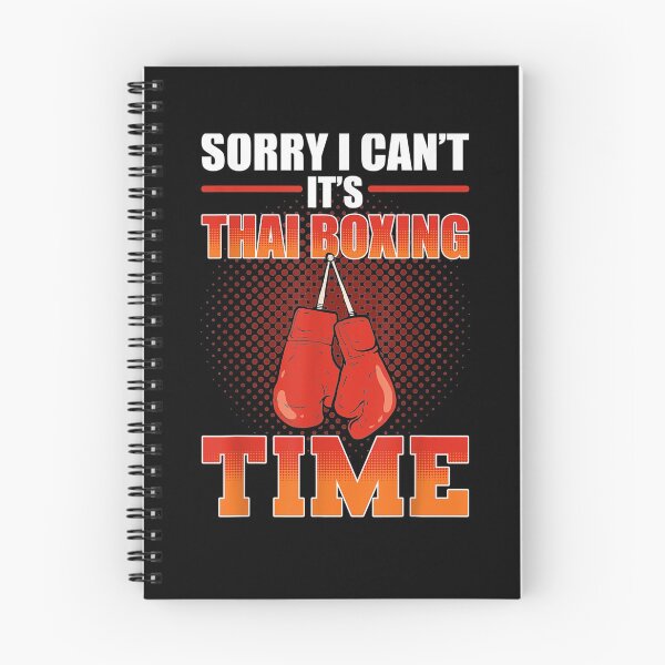 Item preview, Sorry I Can't It's Thai Boxing Time Muay Thai Fighter  designed and sold by anniet33.