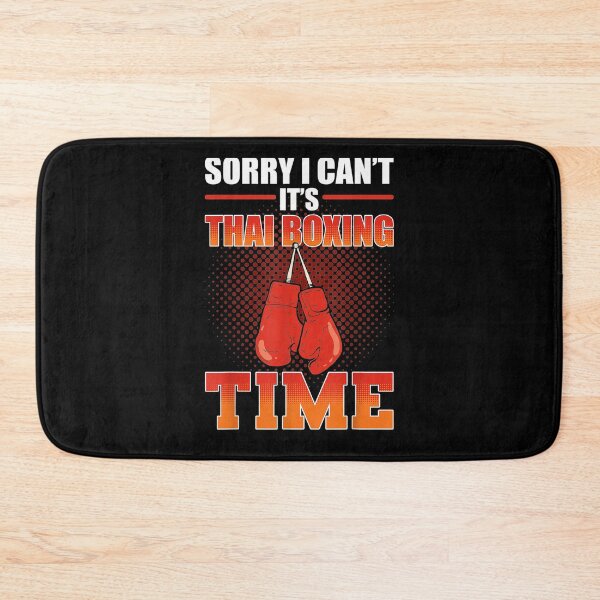 Item preview, Sorry I Can't It's Thai Boxing Time Muay Thai Fighter  designed and sold by anniet33.